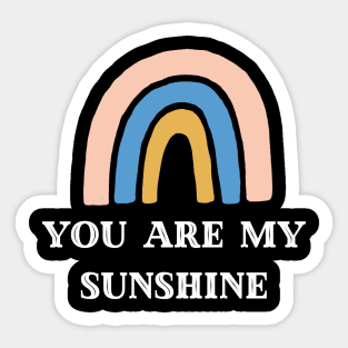 You Are My Sunshine Sticker